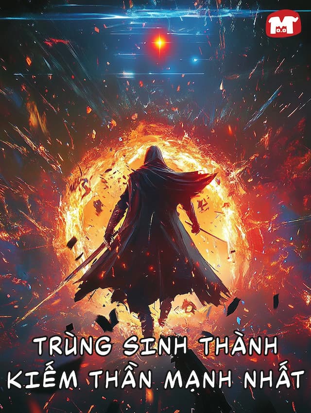 Trùng Sinh Thành Kiếm Thần Mạnh Nhất