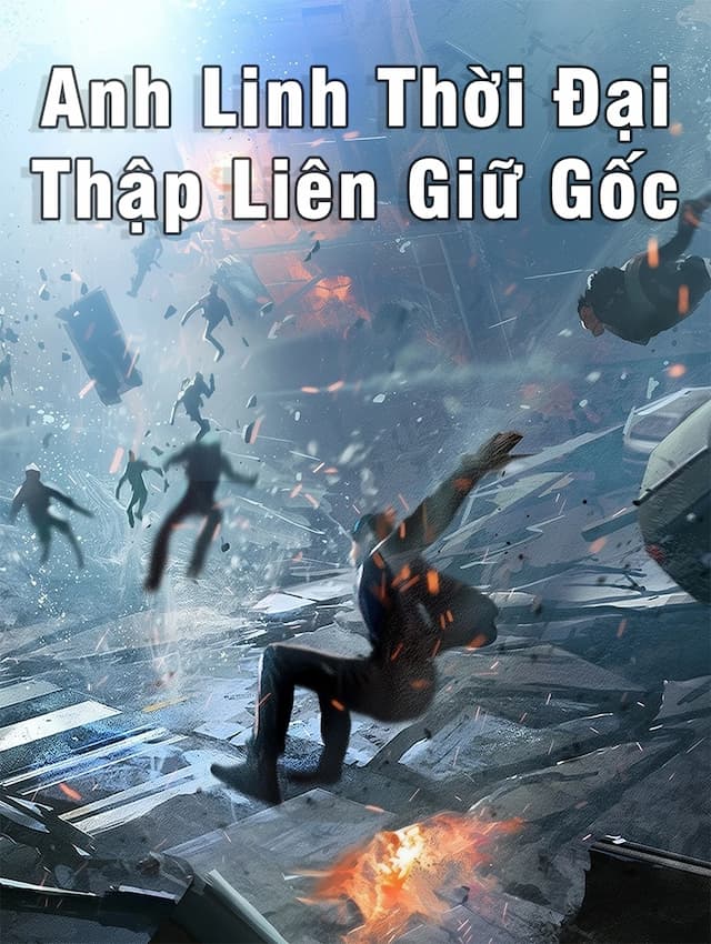 Anh Linh Thời Đại, Thập Liên Giữ Gốc