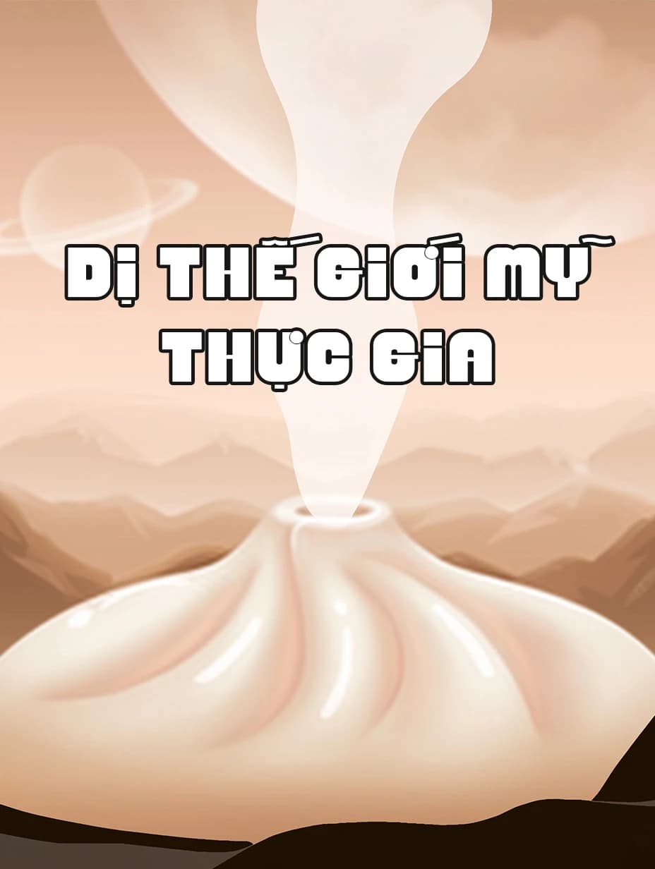 Dị Thế Giới Mỹ Thực Gia