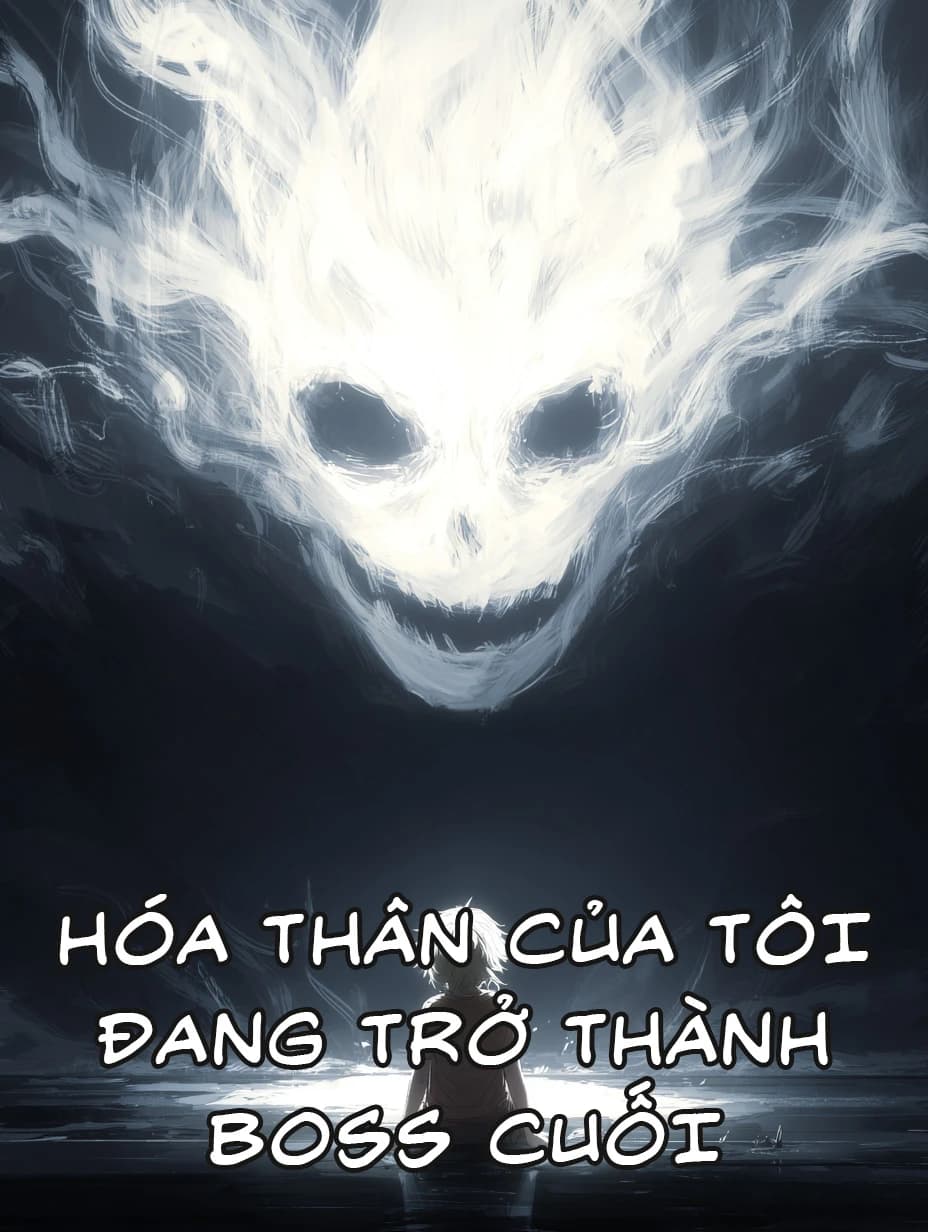 Hóa Thân Của Tôi Đang Trở Thành BOSS Cuối