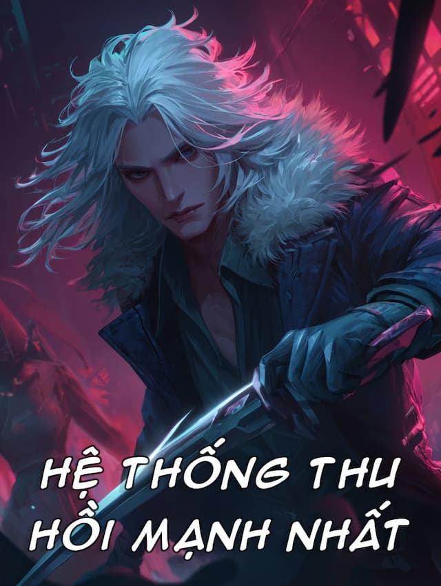 Hệ Thống Thu Hồi Mạnh Nhất