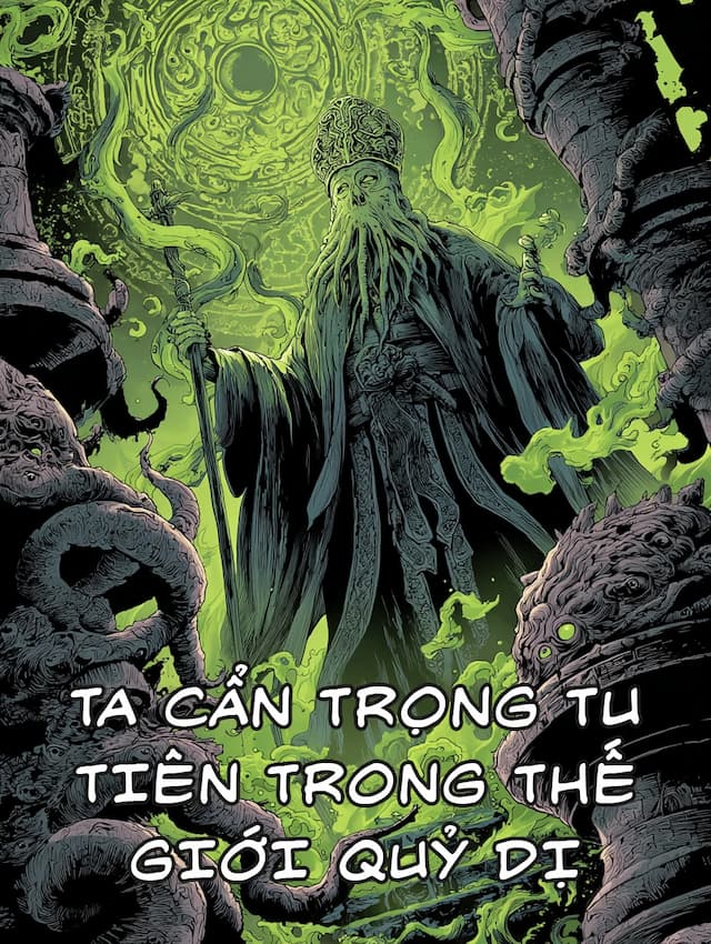 Ta Cẩn Trọng Tu Tiên Trong Thế Giới Quỷ Dị