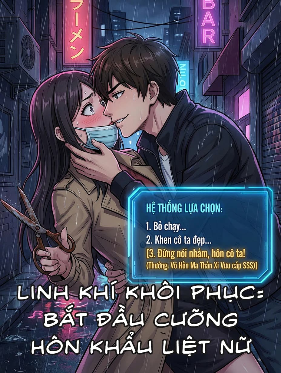 Linh Khí Khôi Phục: Bắt Đầu Cưỡng Hôn Khẩu Liệt Nữ